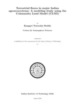 Terrestrial fluxes in major Indian agroecosystems: A numerical study using the Community Land Model (CLM5)
